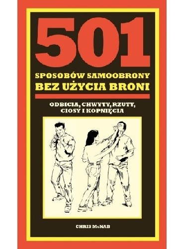 501 sposobów samoobrony bez użycia broni - Chris McNab