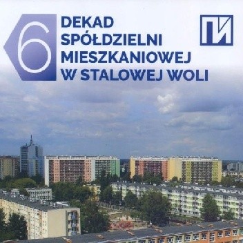 6 Dekad Spółdzielni Mieszkaniowej w Stalowej Woli - Dionizy Garbacz