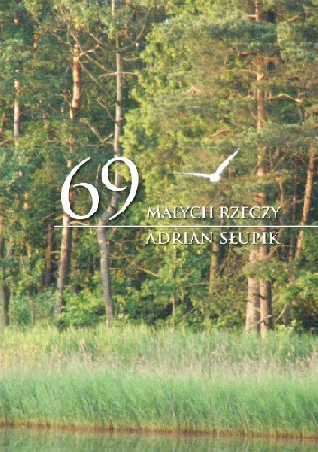 69 małych rzeczy - Adrian Słupik