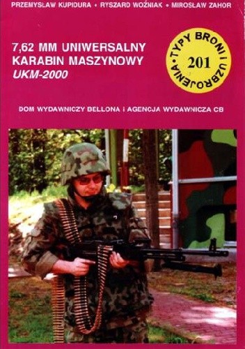 7,62 mm uniwersalny karabin maszynowy UKM-2000 - Przemysław Kupidura
