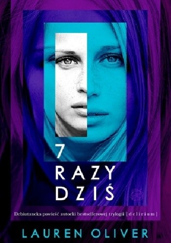7 razy dziś - Lauren Oliver