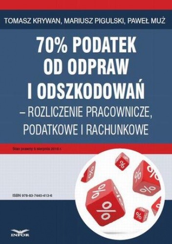 70% podatek od odpraw i odszkodowań rozliczenia pracownicze, podatkowe i rachunkowe - Tomasz Krywan