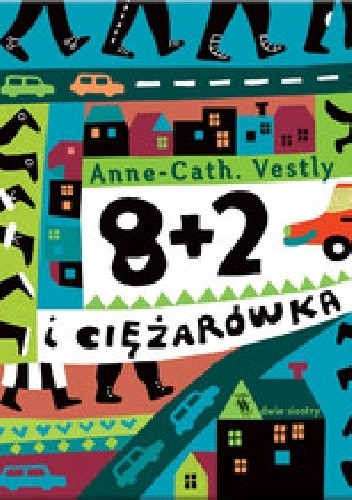 8 + 2 i ciężarówka - Anne-Cath. Vestly