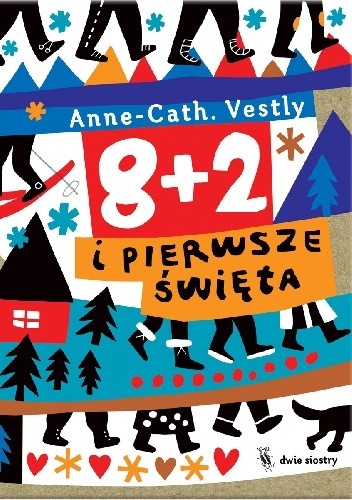 8 + 2 i pierwsze święta - Anne-Cath. Vestly
