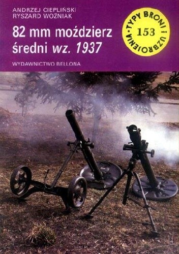 82 mm moździerz średni wz. 1937 - Ryszard Woźniak