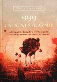 999 Ostatni strażnik - Carlo A. Martigli