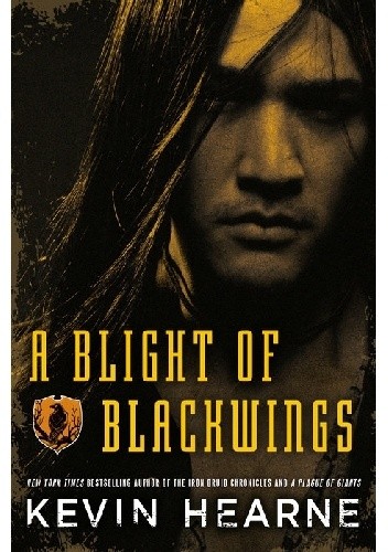 A Blight of Blackwings - Kevin Hearne