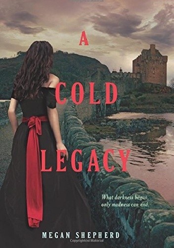 A Cold Legacy - Megan Shepherd