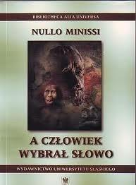 A człowiek wybrał słowo - Nullo Minissi