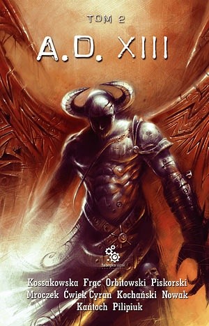 A.D.XIII, tom 2 - Andrzej Pilipiuk