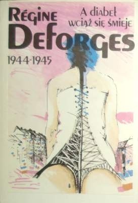A diabeł wciąż się śmieje - Régine Deforges