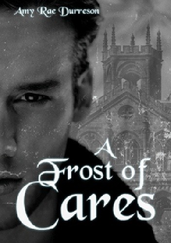A Frost of Cares - Amy Rae Durreson