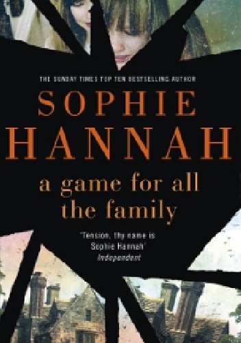 A Game for All the Family - Sophie Hannah