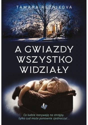 A gwiazdy wszystko widziały - Tamara Reznikowa