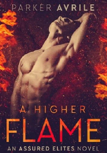 A Higher Flame - Parker Avrile