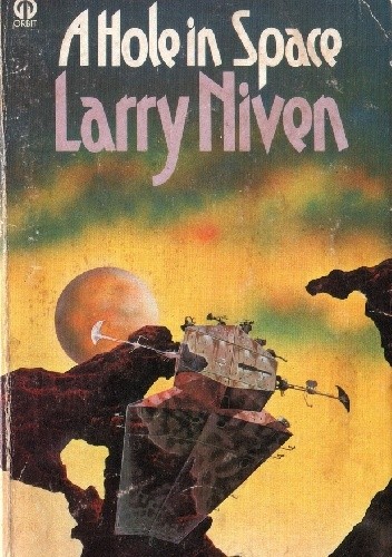 A Hole in Space - Larry Niven