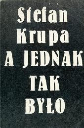 A jednak tak było - Stefan Krupa