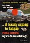 ...A każdy szpieg to książę. Pełna historia wywiadu izraelskiego - Yossi Melman