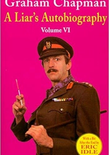 A Liar's Autobiography - Graham Chapman