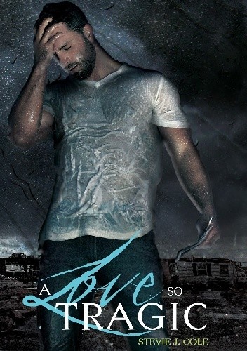 A Love So Tragic - Stevie J.Cole