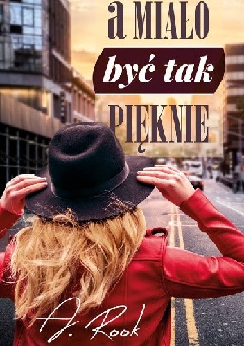 A miało być tak pięknie - A. Rook