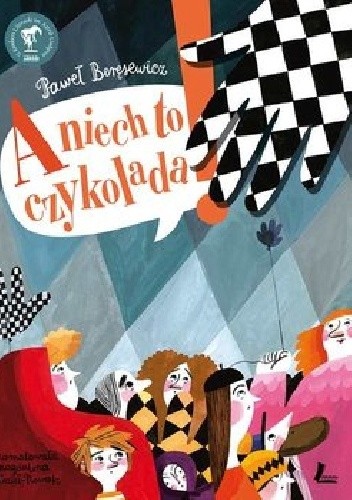 A niech to czykolada - Paweł Beręsewicz