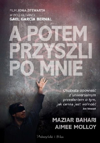 A potem przyszli po mnie - Maziar Aimee Molloy Bahari