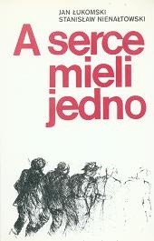 A serce mieli jedno - Jan Łukomski