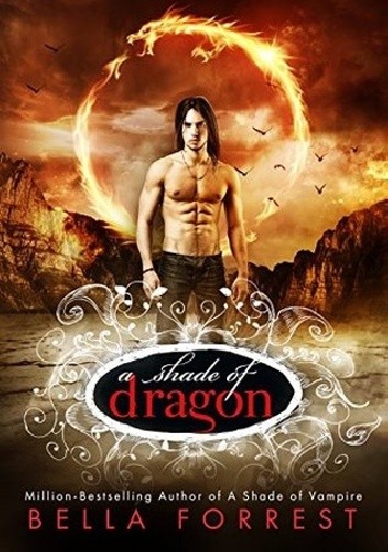 A Shade of Dragon - Bella Forrest