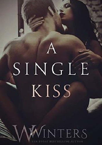 A Single Kiss - Willow Winters