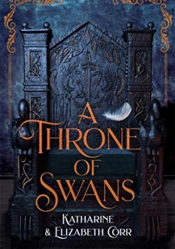 A throne of swans - Katharine Corr