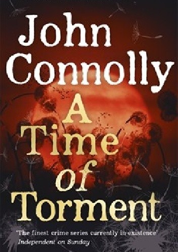 A Time of Torment - John Connolly