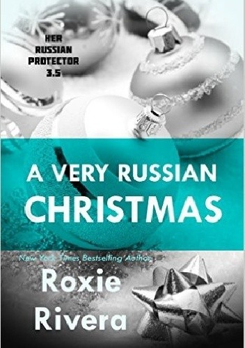A Very Russian Christmas - Roxie Rivera