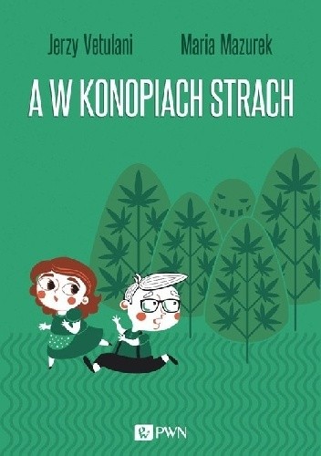 A w konopiach strach - Jerzy Vetulani