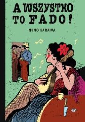 A wszystko to fado! - Nuno Saraiva