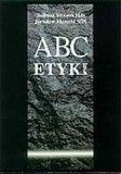 ABC etyki - Tadeusz Styczeń