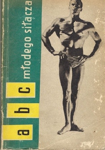 ABC młodego siłacza - Stanisław Zakrzewski