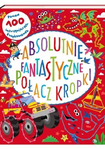Absolutnie fantastyczne połącz kropki - Susan Fairbrother