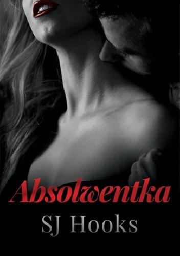 Absolwentka - SJ Hooks