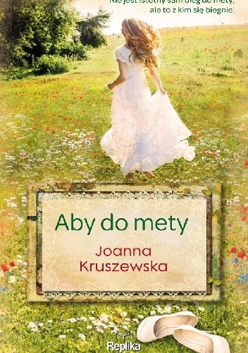 Aby do mety - Joanna Kruszewska