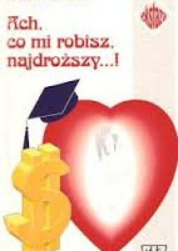 Ach co mi robisz najdroższy - Frank Canova