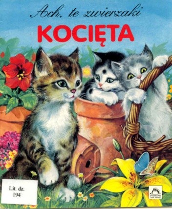 Ach te zwierzaki: Kocięta - Teodora Cedro