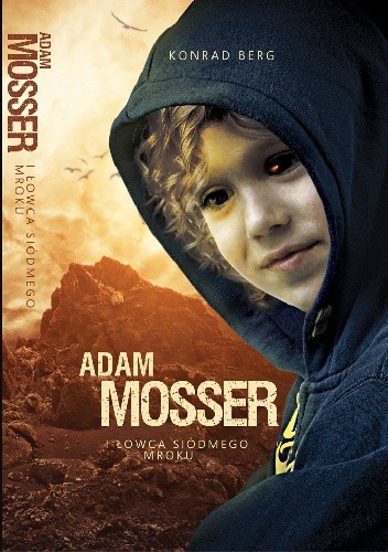 Adam Mosser i Łowca Siódmego Mroku - Konrad Berg