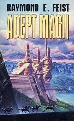 Adept magii - Raymond E. Feist