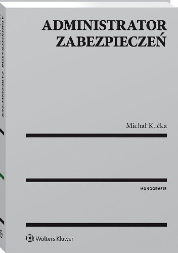 Administrator zabezpieczeń - Michał Kućka