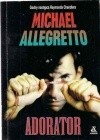 Adorator - Michael Allegretto