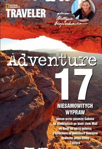 Adventure. 17 niesamowitych wypraw - praca zbiorowa