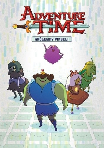 Adventure Time: Królewny pikseli - Danielle Corsetto