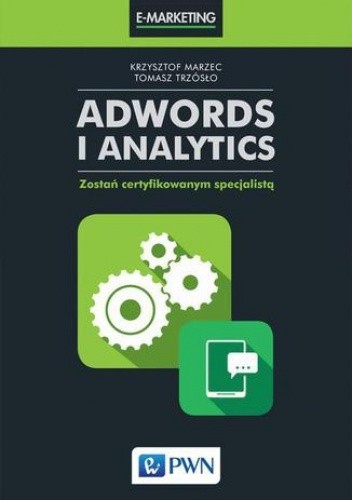 AdWords i Analytics - Krzysztof Marzec
