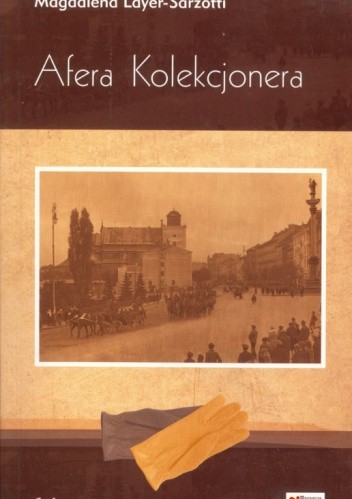 Afera Kolekcjonera - Magdalena Layer-Sarzotti